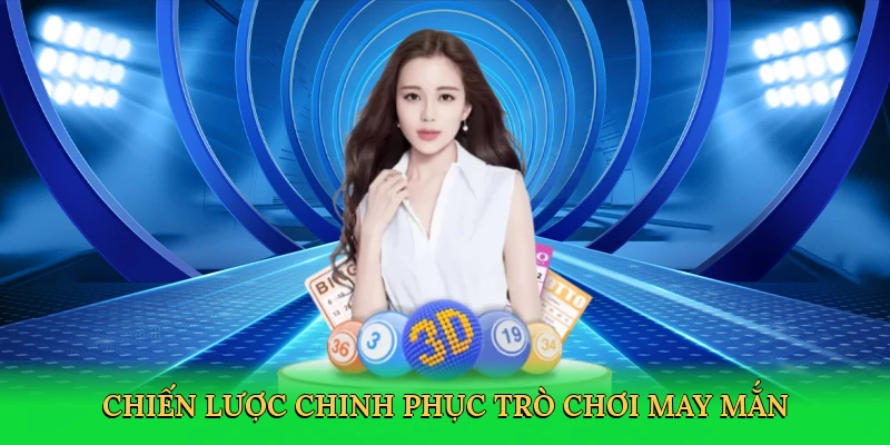 Chiến lược chinh phục trò chơi may mắn