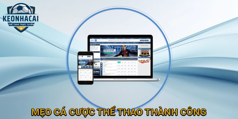Mẹo Cá Cược Thể Thao Thành Công Với KEONHACAI