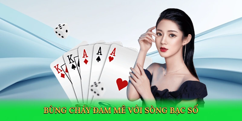 Bùng cháy đam mê với sòng bạc số